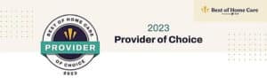 Home Care Assistance New Brunswick NJ - Expert Home Care Receives 2023 Best of Home Care® – Provider of Choice Award